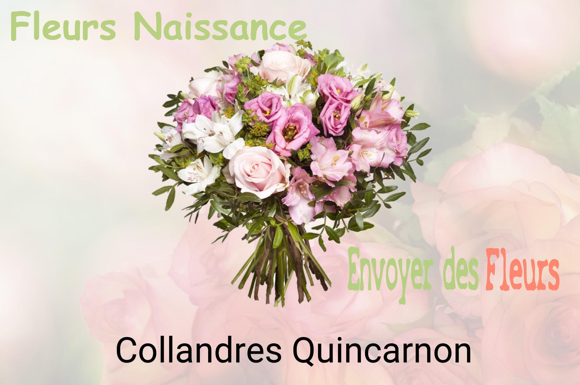 Bouquet de fleurs de naissance livré à Collandres-Quincarnon